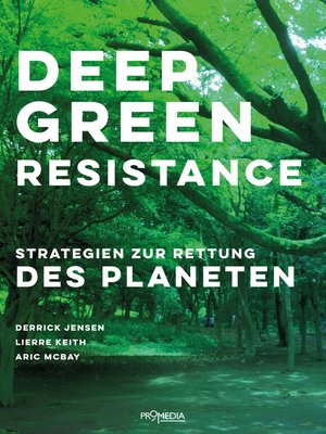 cover image of Deep Green Resistance: Strategien zur Rettung des Planeten